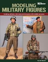 Enlarge image Cover: Modeling Military Figures - Kalmbach Media