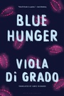 Cover: Blue Hunger - Bloomsbury Publishing PLC