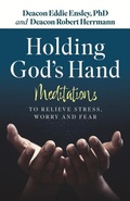 Cover: Holding God's Hand: Meditations to Relieve Stress, Worry and Fear - Twenty-Third Publications