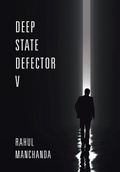 Cover: Deep State Defector V - Xlibris Us