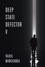 Cover: Deep State Defector V - Xlibris Us