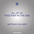 Cover: All of Us Together in the End - Dreamscape Media