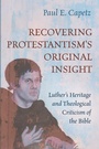 Cover: Recovering Protestantism's Original Insight - Cascade Books