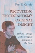 Cover: Recovering Protestantism's Original Insight - Cascade Books