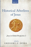 Cover: Historical Afterlives of Jesus - Cascade Books