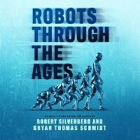 Enlarge image Cover: Robots Through the Ages - Blackstone Publishing