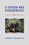 Cover: A Vietnam War Rememberance - Bookbaby