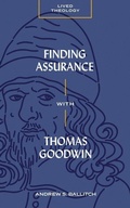 Cover: Finding Assurance with Thomas Goodwin - Faithlife Corporation
