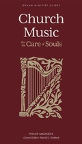 Cover: Church Music - For the Care of Souls - Faithlife Corporation