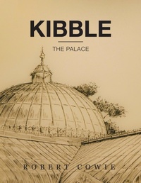 Enlarge image Cover: Kibble - AuthorHouse UK