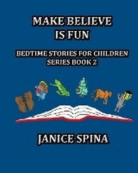 Enlarge image Cover: Make Believe is Fun - Janice Spina