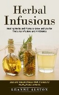 Abbildung von: Herbal Infusions - Jennifer Windy