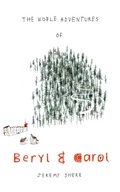 Cover: Noble Adventures of Beryl and Carol - Distributed By Ingram Spark