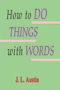 Enlarge image Cover: How to Do Things with Words - Must Have Books