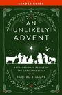 Cover: An Unlikely Advent Leader Guide - Abingdon Press
