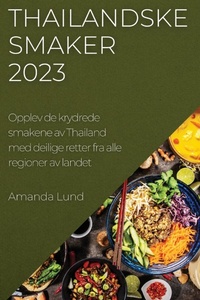 Abbildung von: Thailandske smaker 2023 - Amanda Lund
