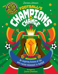 Abbildung von: Football's Champions of Change - Welbeck Children's Books