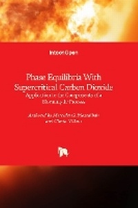 Abbildung von: Phase Equilibria With Supercritical Carbon Dioxide - IntechOpen