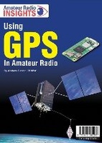 Enlarge image Cover: USING GPS IN AMATEUR RADIO - Radio Society of Great Britain