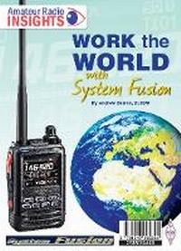 Enlarge image Cover: WORK THE WORLD WITH SYSTEM FUSION - Radio Society of Great Britain