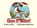 Cover: Chase It, Rocket! - Mission Point Press
