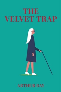 Abbildung von: The Velvet Trap - Authors' Tranquility Press