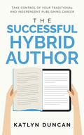 Cover: The Successful Hybrid Author - Silent Storm Publishing