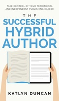 Cover: The Successful Hybrid Author - Silent Storm Publishing