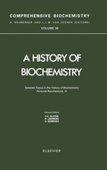 Cover: Selected Topics in the History of Biochemistry. Personal Recollections. IV: Volume 38 - Elsevier