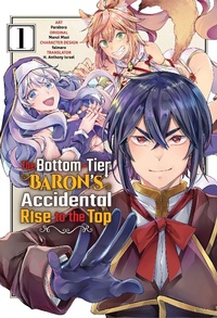 Enlarge image Cover: The Bottom-Tier Baron's Accidental Rise to the Top 1 (The Bottom-Tier Baron's Accidental Rise to the Top (manga), #1) - Kaiten Books LLC