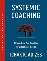 Abbildung von: Systemic Coaching - Adizes Institute Publications