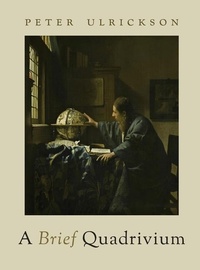 Abbildung von: A Brief Quadrivium - The Catholic University of America Press