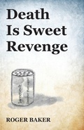 Cover: Death Is Sweet Revenge - Compass Flower Press