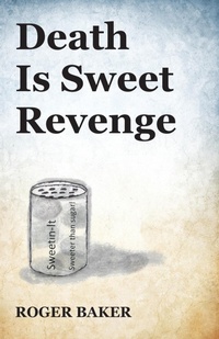 Enlarge image Cover: Death Is Sweet Revenge - Compass Flower Press