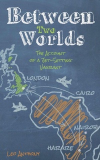Enlarge image Cover: Between Two Worlds - Leo Anthony