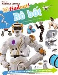 Cover: Dk! Findout. Things Text Books Don't Teach You. Set 5 Vols . Vol 3: Robots - Gioi
