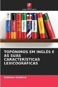 Abbildung von: Toponimos Em Ingles E as Suas Caracteristicas Lexicograficas - Edicoes Nosso Conhecimento