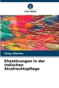 Cover: Ehestoerungen in der indischen Strafrechtspflege - Verlag Unser Wissen