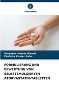 Cover: Formulierung Und Bewertung Von Selbstemulgierten Atorvastatin-Tabletten - Verlag Unser Wissen