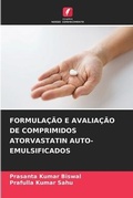 Cover: Formulacao E Avaliacao de Comprimidos Atorvastatin Auto-Emulsificados - Edicoes Nosso Conhecimento