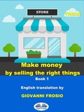 Cover: Make Money By Selling The Right Things - Tektime