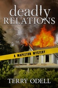 Cover: Deadly Relations (Mapleton Mystery, #11) - Terry Odell