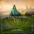Cover: Fracturing Fate - Inkyard Press