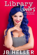 Cover: Library Lovers (Shiloh Springs Raunchy Romps, #1) - JB Heller