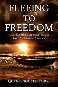 Abbildung von: Fleeing to Freedom - Quynh Forss