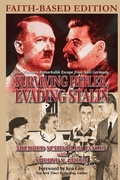 Cover: Surviving Hitler, Evading Stalin - Scriptoria Press