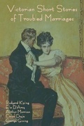 Cover: Victorian Short Stories of Troubled Marriages - IndoEuropeanPublishing.com