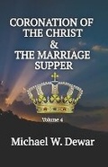 Cover: Coronation of the Christ & the Marriage Supper - Dwelling Place Publishers
