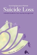 Cover: Surviving Spouse or Partner Suicide Loss - Saved By Story Publishing