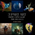 Cover: 3 Part Art - Poetry + NFTs + AI Art - R. R. Bowker